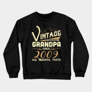 Vintage Grandpa Since 2009 Funny Man Myth Legend Daddy Crewneck Sweatshirt